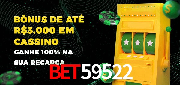 BET59522 melhor bônus de depósito