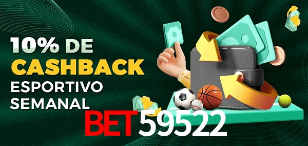 10% de bônus de cashback na BET59522